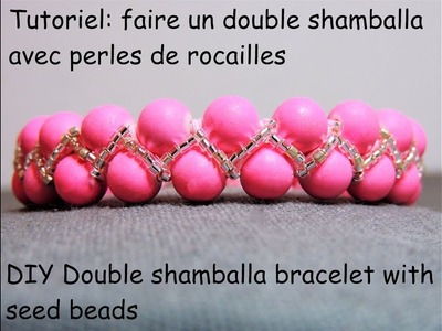 Tutoriel: double shamballa avec perles de rocailles (DIY: double shamballa bracelet with seed beads)