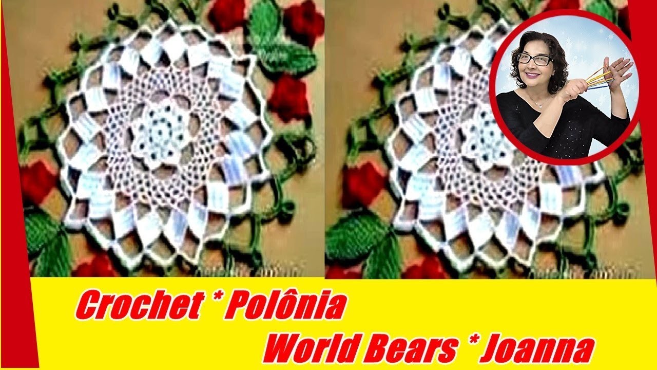 Crochet World Bears - Crochê Joanna - Edinir Croche