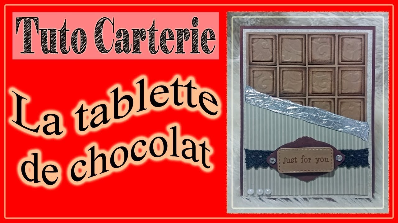 [Tuto Carterie] #2 La chocolate card. la tablette de chocolat
