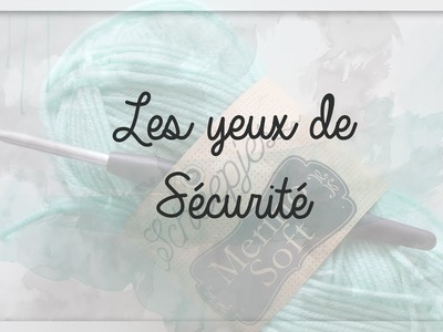 Amigurumis: Les Yeux de sécurité