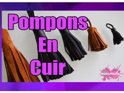 DIY. Comment Faire Des Pompons En Cuir.How To Make Leather Tassels