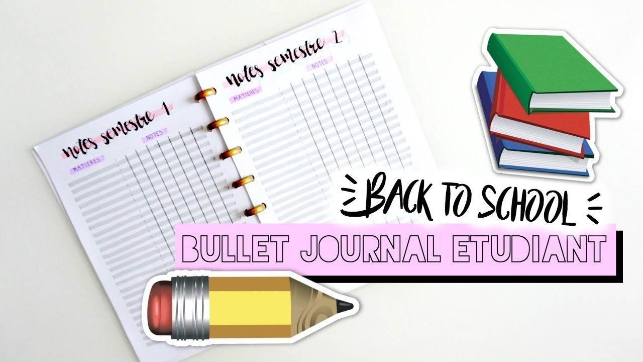 BULLET JOURNAL spécial ETUDIANT - BACK TO SCHOOL
