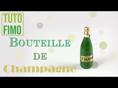 Polymer Clay Tutorial - Champagne Bottle.Bouteille de Champagne