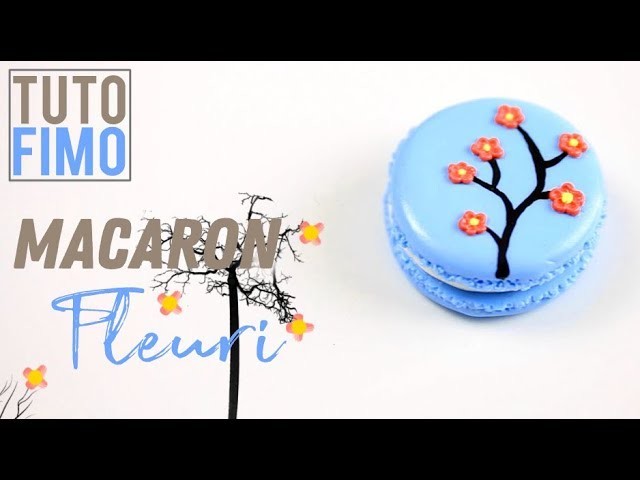 Polymer Clay Tutorial - Flowered Macaron.Macaron Fleuri