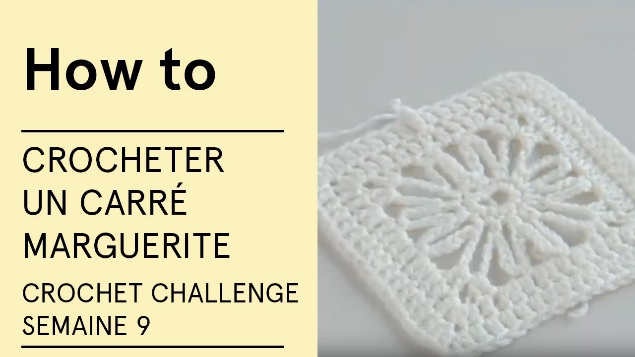 Tuto - Crocheter un carré marguerite (Crochet Challenge semaine 9) - VERITAS