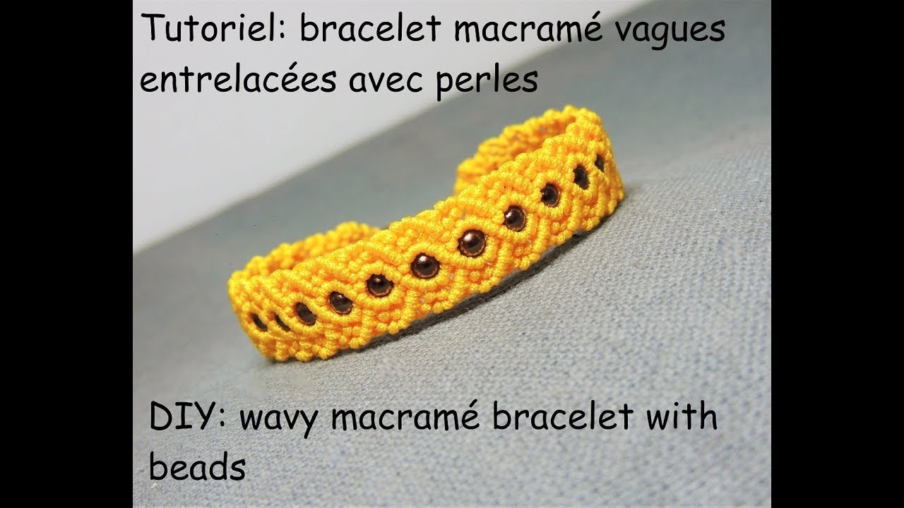Tutoriel: bracelet macramé vagues entrelacées (DIY: wavy macramé bracelet with beads)