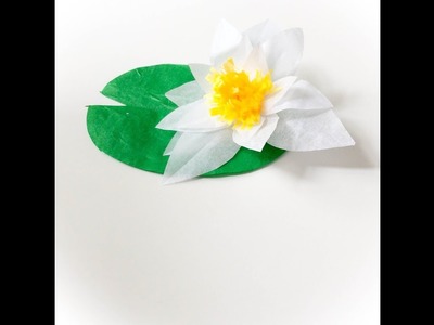 Tutoriel nénuphar en papier. Paper water lily tutorial.