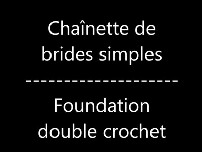 Chaînette de brides simples. foundation double crochet