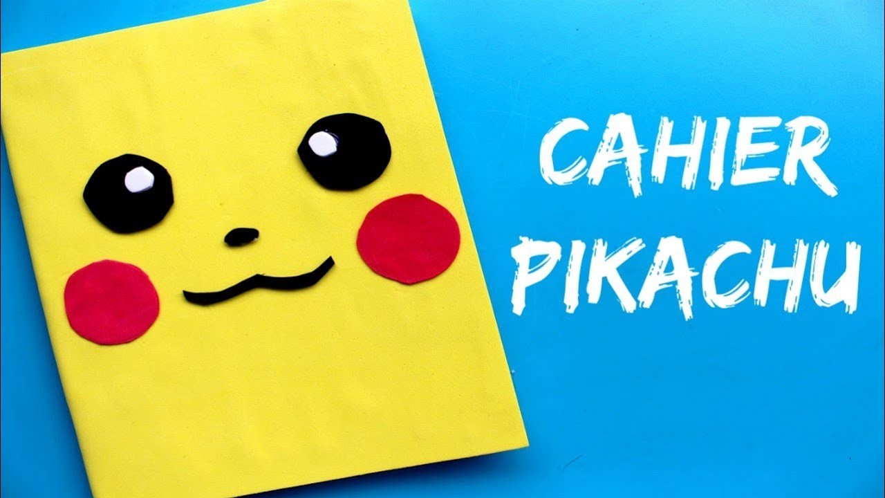 Cahier Pikachu - DIY Back to School