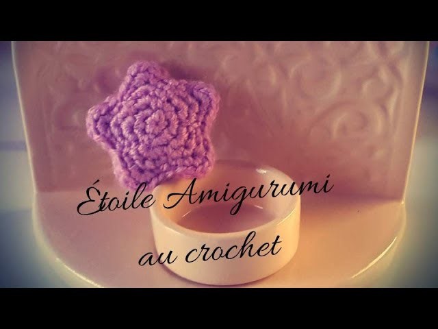 Comment faire une étoile Amigurumi au crochet facile pour débutante ( français )