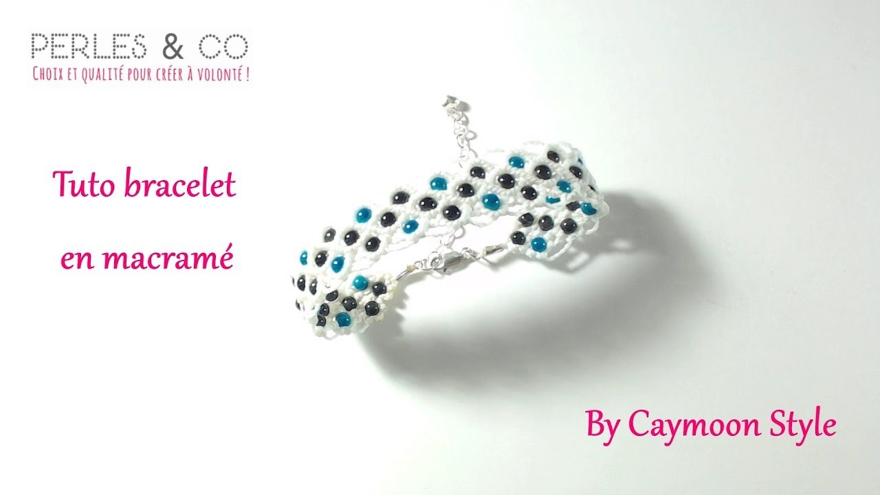 DIY - Tuto bracelet en macramé et perles - Partenariat Perles & Co