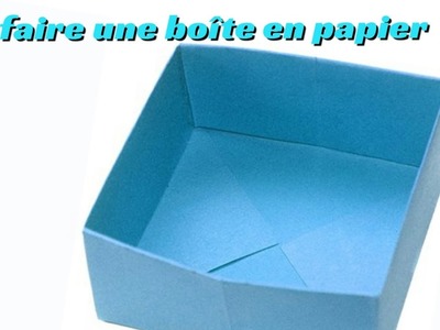 Comment fabriquer une boîte en papier facilement