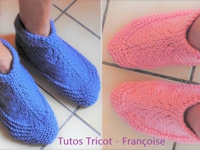 Tuto Tricot chaussons Adulte 38.40 - 42.44 - 46.48 facile à tricoter en 1 pièce. DIY Chaussons