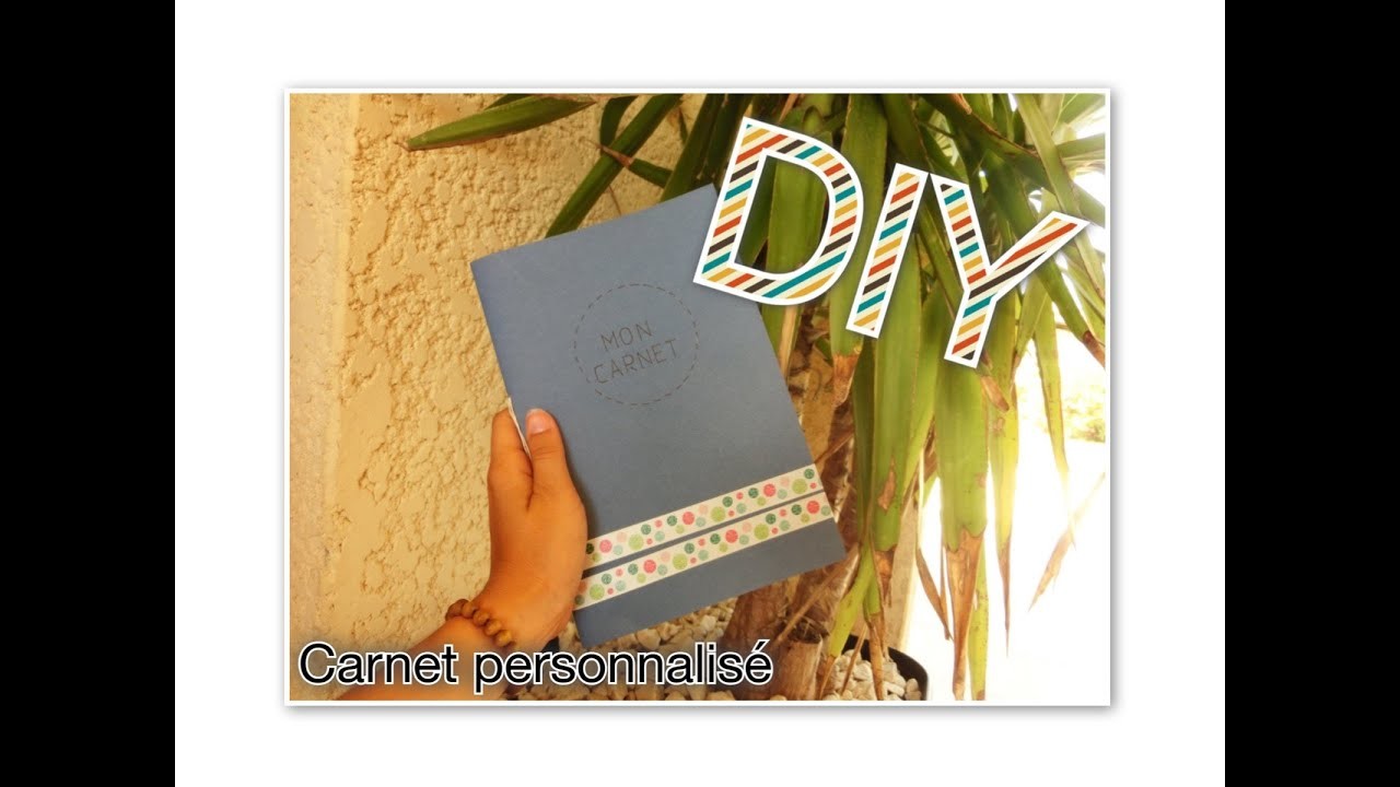DIY : Création d'un carnet personnalisé (Tuto n°5)
