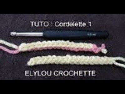 TUTO crochet : Cordelette. corde 1 fine est facile !