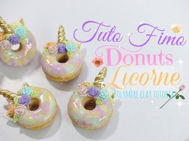 . Tuto fimo : donuts unicorn ~ polymère clay tutorial \\