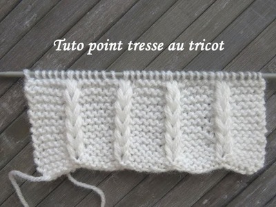 TUTO POINT TRESSE AU TRICOT Twist stitch knitting PUNTO TRESSA DOS AGUJAS
