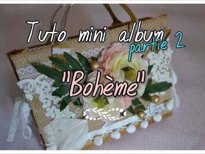 Tuto 2 mini album bohème