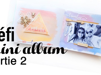 Sagapo-Scrap: Le défi Mini album Partie 2 (de A à Z)