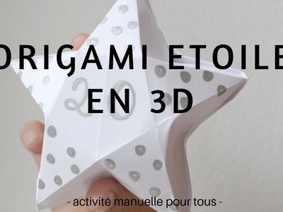 Comment faire une étoile 3d en origami