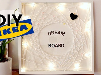 DIY -  Comment Faire un Dreamboard : Tableau de vision positif et attrape rêve lumineux | TUTO IKEA