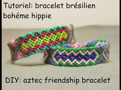 Tutoriel: brésilien bohême hippie (DIY: aztec friendship bracelet)