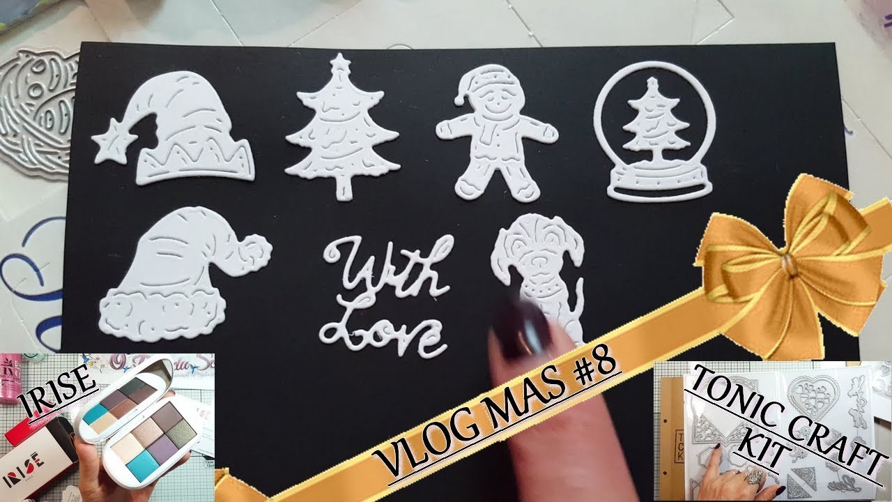 VLOGMAS #8 : CALENDRIERS , TONIC CRAFT KIT 16 ET IRISE