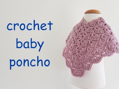 Crochet tutorial Baby Poncho - How to crochet baby poncho 2019