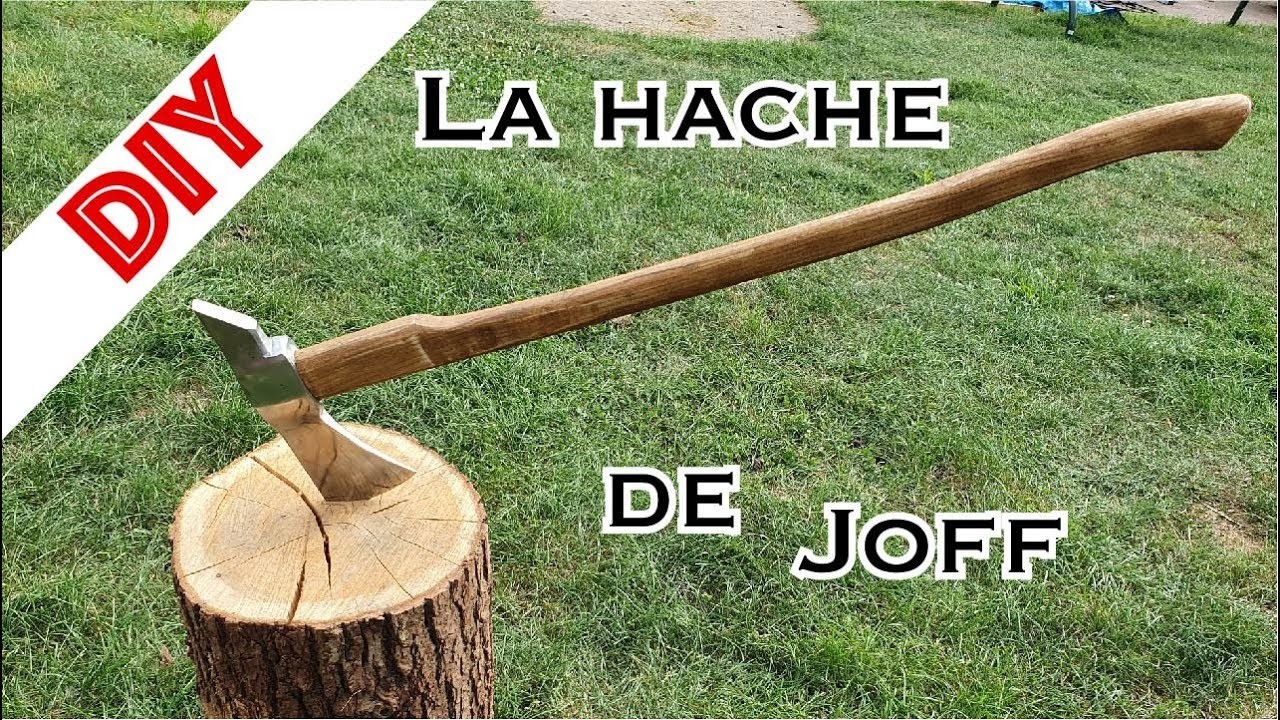 DIY - La hache de Joff !!