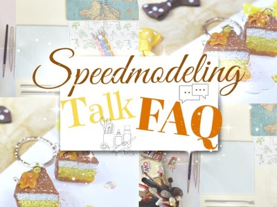 . Speed modeling talk #1 : FAQ \\
