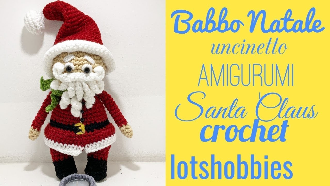 Babbo Natale amigurumi Santa Claus crochet