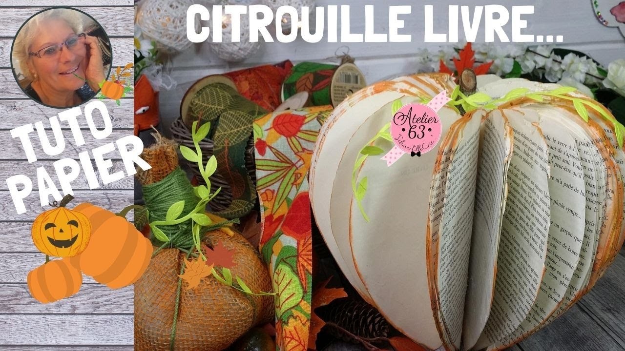 ???? Tuto Livre Citrouille découpage pliage DIY  halloween ♻️ Recyclage Livre Tutoriel ADULTES ????©A63