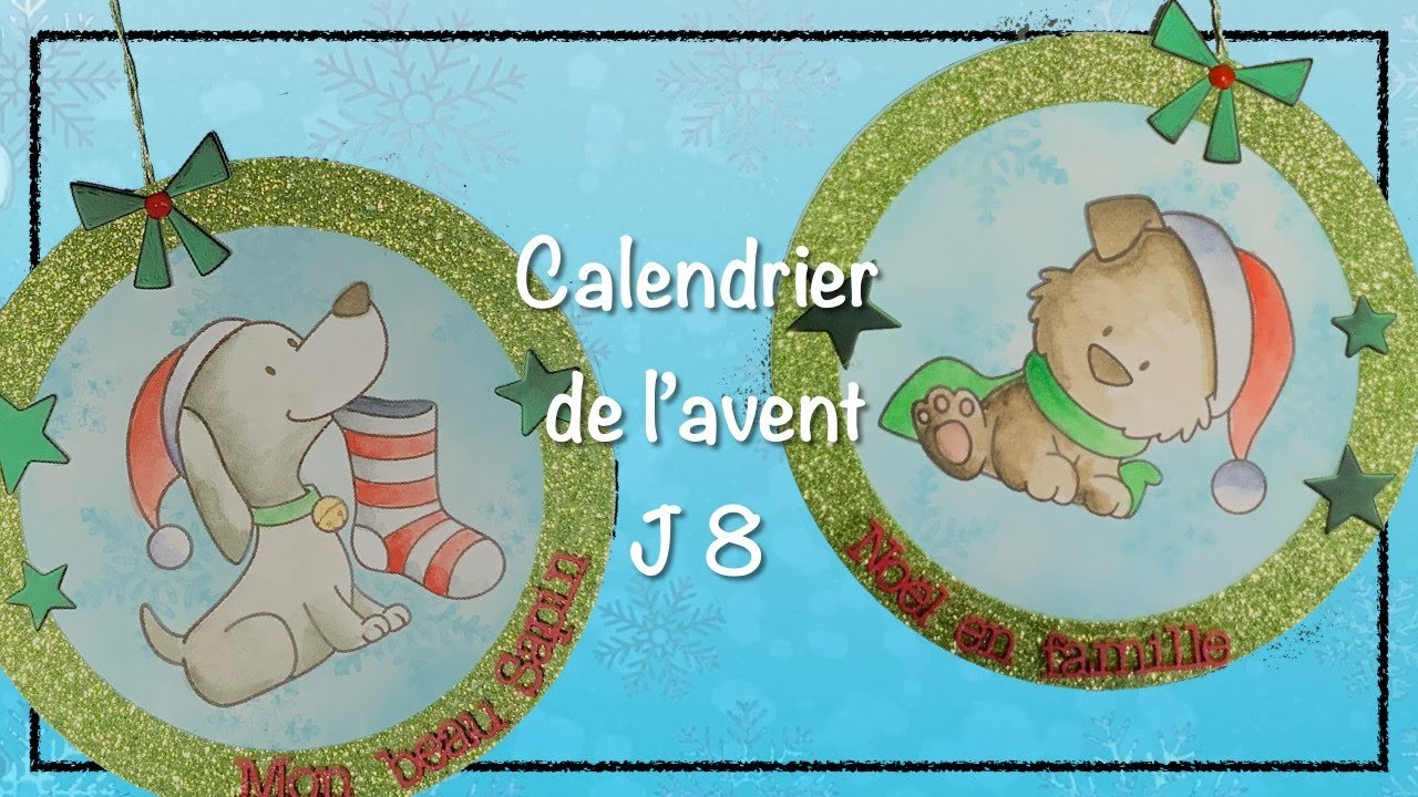 Décorations de Noël DIY - Calendrier de l'avent J 8
