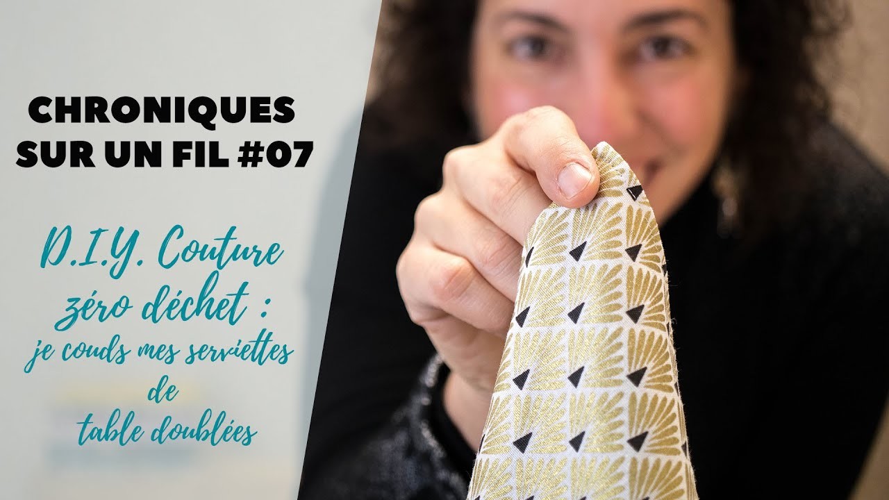 DIY couture zéro déchet : je couds mes serviettes de table doublées - CHRONIQUES SUR UN FIL #07