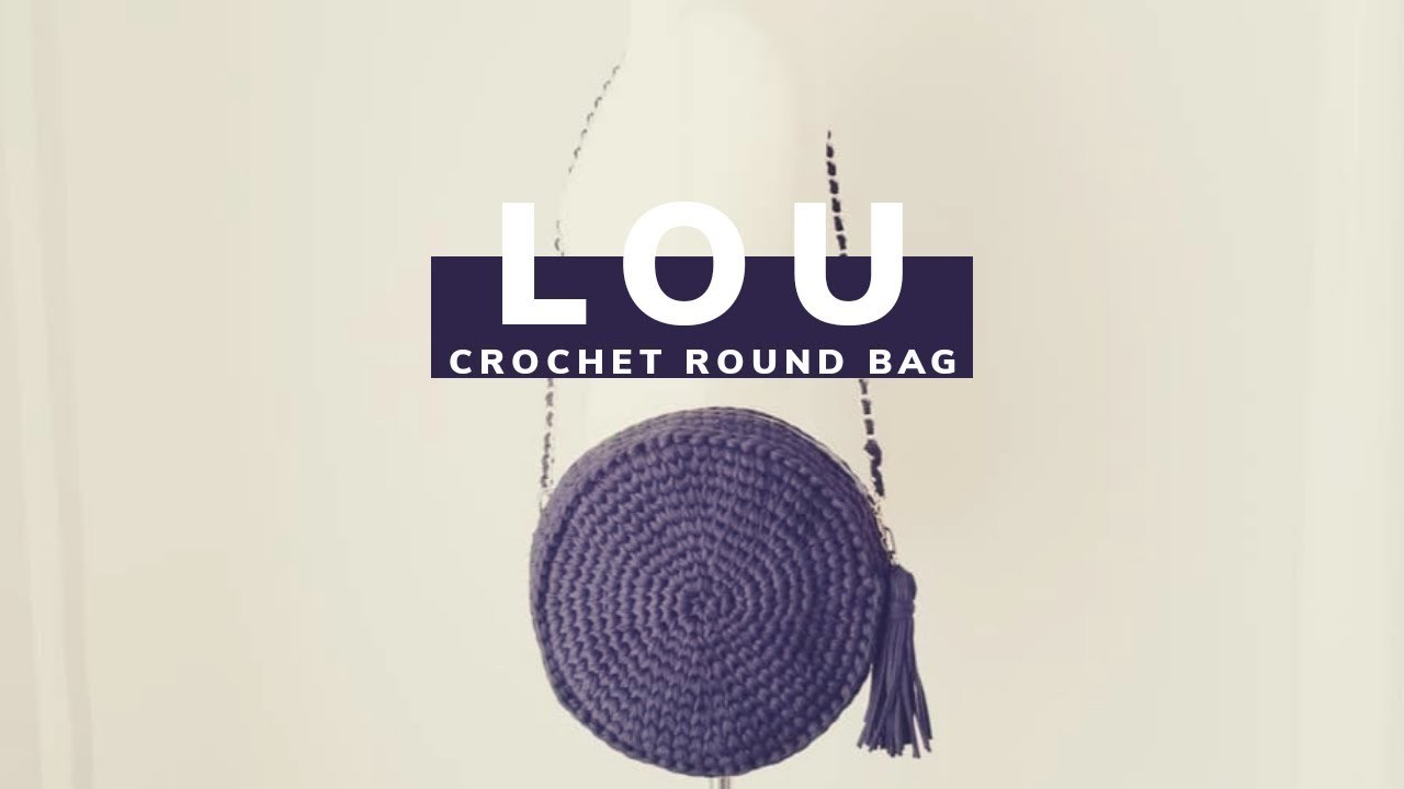 Sac rond LOU au crochet et trapilho, tuto facile | Trendy Crochet Round Bag with t-shirt yarn