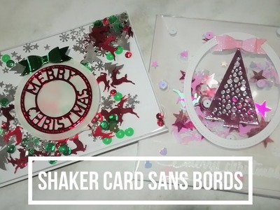 Tuto Scrapbooking - Carterie - Cartes de Noel - Shaker card sans bords