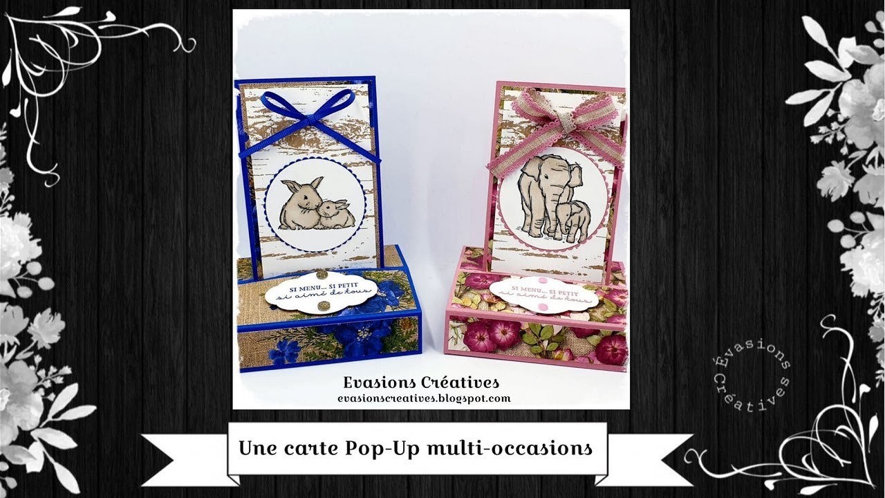 Atelier-Tuto { Carterie } "Une carte Pop-Up multi-occasions" par Évasions Créatives