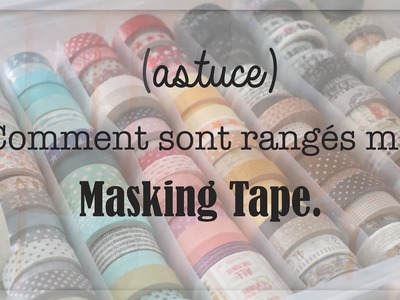 Scrap: Rangement Masking Tape
