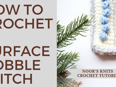 How to Crochet: Surface Crochet Bobble Stitch, surface crochet bobble, crochet bobble stitch