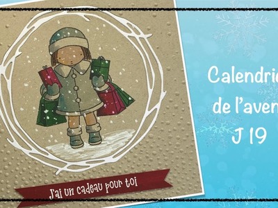 Carte de Noël "J'ai un cadeau pour toi" - Calendrier de l'avent J 19