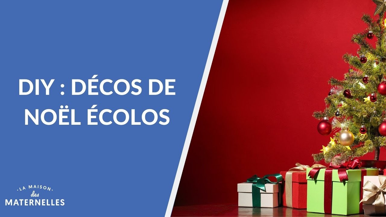 DIY : Décos de Noël écolos - La Maison des maternelles #LMDM