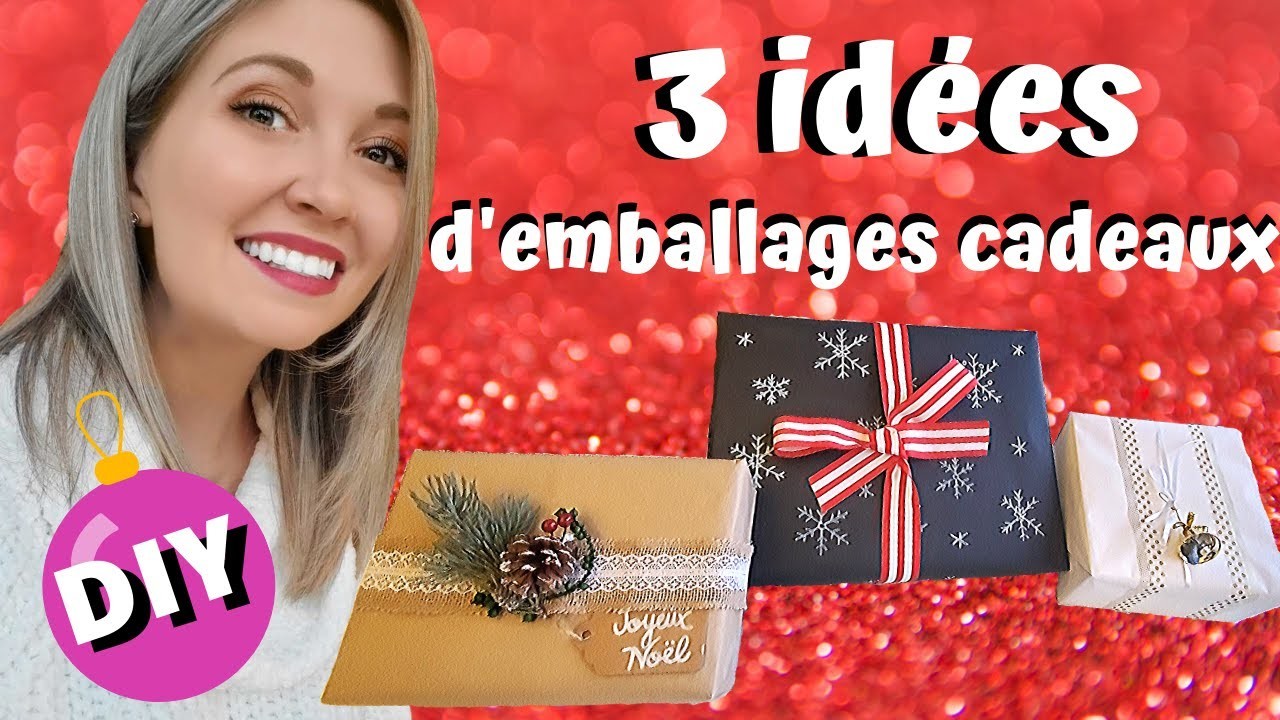 DIY NOËL || 3 IDÉES D'EMBALLAGES CADEAUX FACILES & RAPIDES À FAIRE SOI-MÊME !