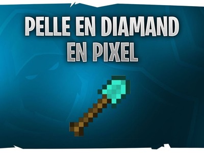 [MC] Pelle en diamant - pixel art