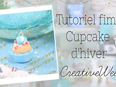 POLYMER CLAY TUTORIAL winter cupcake  - CréativeWeek -