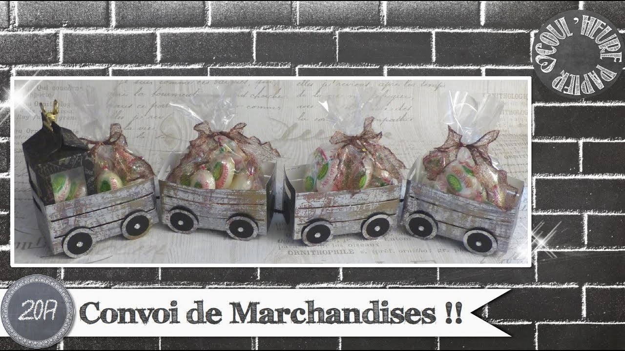 Vidéo-Tuto "Convoi de Marchandises !" par Coul'Heure Papier
