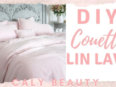 #calybeauty DIY ✮ Housse de Couette en Lin Lavé | Washed Linen Duvet Cover | Caly Beauty