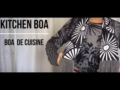 DIY#29  Kitchen Boa.  Boa torchons .Torchon cuisine .100.100 recyclage Tuto couture facile