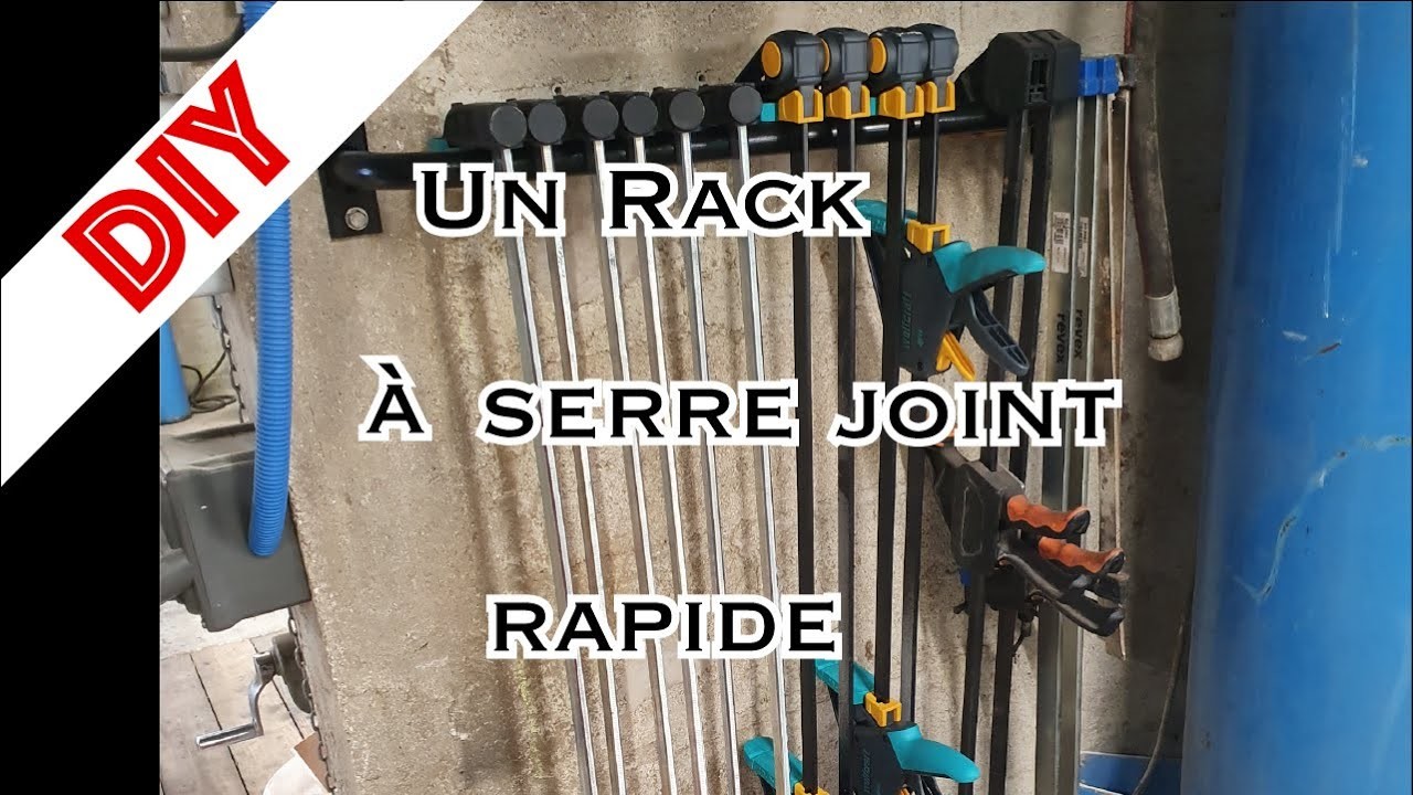 DIY - Un rack à serre joint rapide