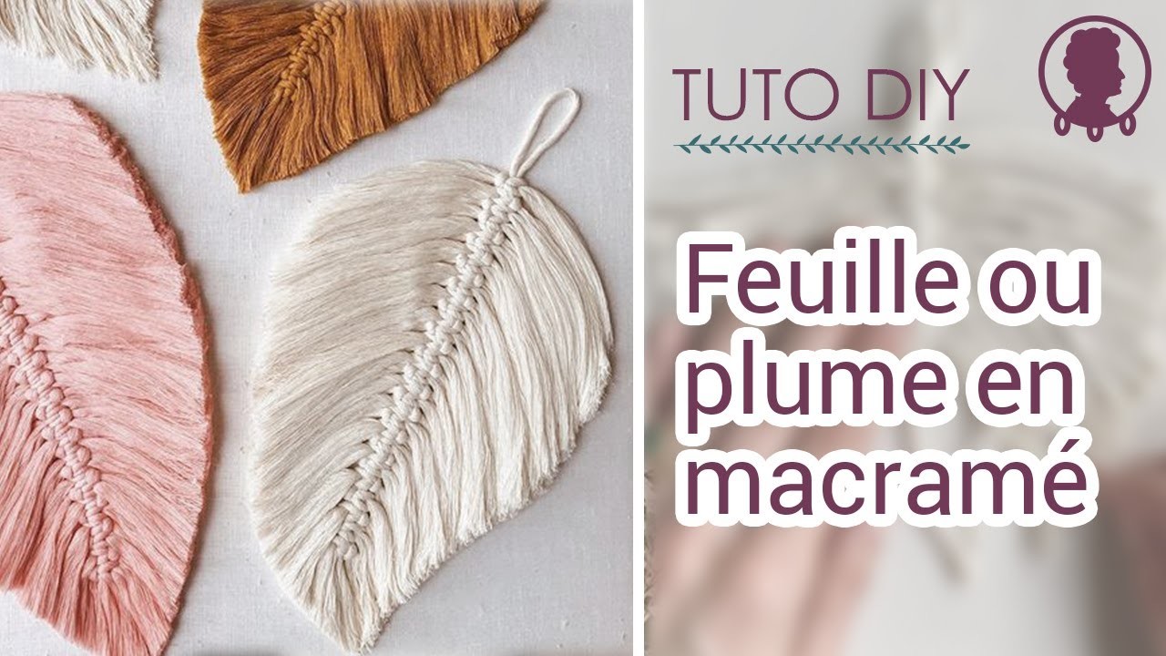 Feuille ou plume en macramé | Tutoriel DIY