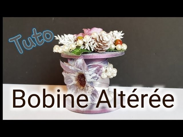 TUTORIEL Ma 1ère bobine altérée